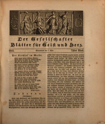 Der Gesellschafter oder Blätter für Geist und Herz Samstag 7. Mai 1825
