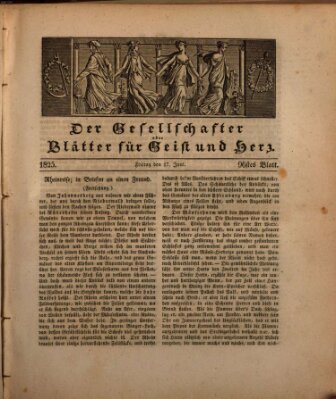 Der Gesellschafter oder Blätter für Geist und Herz Freitag 17. Juni 1825