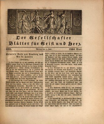 Der Gesellschafter oder Blätter für Geist und Herz Montag 5. Juni 1826