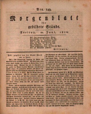 Morgenblatt für gebildete Stände Freitag 22. Juni 1810