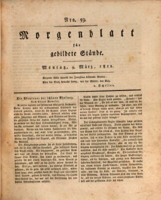 Morgenblatt für gebildete Stände Montag 9. März 1812