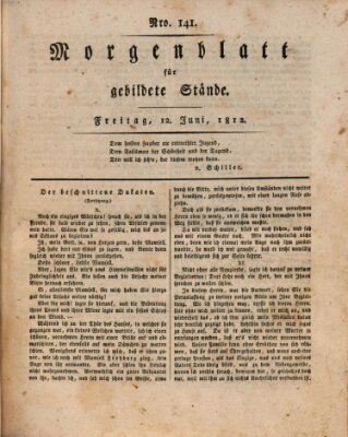 Morgenblatt für gebildete Stände Freitag 12. Juni 1812