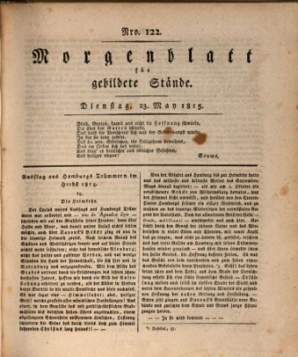 Morgenblatt für gebildete Stände Dienstag 23. Mai 1815