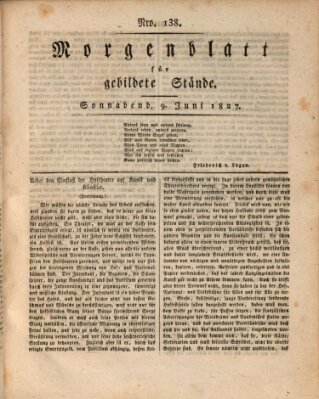 Morgenblatt für gebildete Stände Samstag 9. Juni 1827
