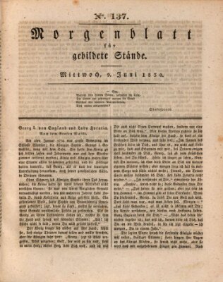 Morgenblatt für gebildete Stände Mittwoch 9. Juni 1830