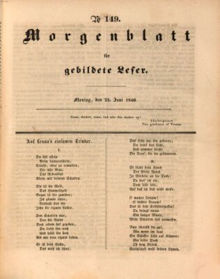 Morgenblatt für gebildete Leser (Morgenblatt für gebildete Stände) Montag 22. Juni 1840