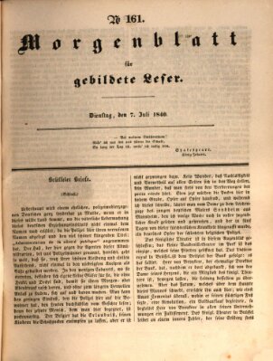 Morgenblatt für gebildete Leser (Morgenblatt für gebildete Stände) Dienstag 7. Juli 1840