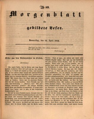 Morgenblatt für gebildete Leser (Morgenblatt für gebildete Stände) Donnerstag 14. April 1842