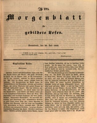 Morgenblatt für gebildete Leser (Morgenblatt für gebildete Stände) Samstag 23. Juli 1842