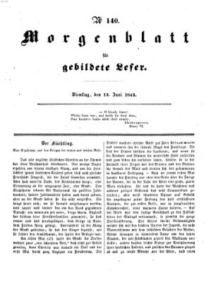 Morgenblatt für gebildete Leser (Morgenblatt für gebildete Stände) Dienstag 13. Juni 1843