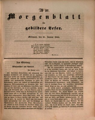 Morgenblatt für gebildete Leser (Morgenblatt für gebildete Stände) Mittwoch 31. Januar 1844