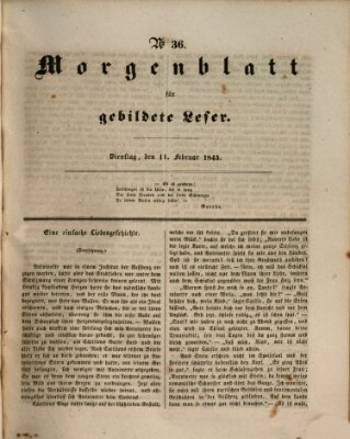 Morgenblatt für gebildete Leser (Morgenblatt für gebildete Stände) Dienstag 11. Februar 1845