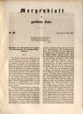 Morgenblatt für gebildete Leser (Morgenblatt für gebildete Stände) Freitag 21. April 1848