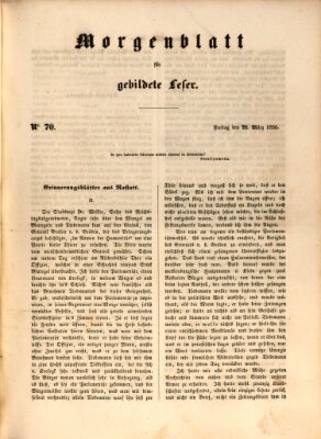 Morgenblatt für gebildete Leser (Morgenblatt für gebildete Stände) Freitag 22. März 1850