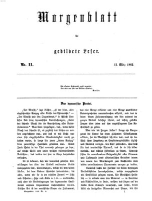 Morgenblatt für gebildete Leser (Morgenblatt für gebildete Stände) Mittwoch 12. März 1862