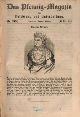 Das Pfennig-Magazin für Belehrung und Unterhaltung (Das Pfennig-Magazin für Verbreitung gemeinnütziger Kenntnisse) Samstag 25. März 1848