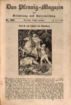 Das Pfennig-Magazin für Belehrung und Unterhaltung (Das Pfennig-Magazin für Verbreitung gemeinnütziger Kenntnisse) Samstag 24. Juni 1848