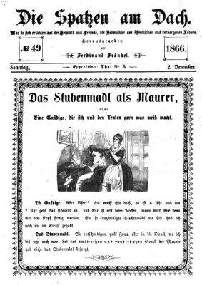 Die Spatzen am Dach (Stadtfraubas) Sonntag 2. Dezember 1866