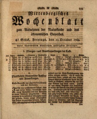 Wittenbergsches Wochenblatt zum Aufnehmen der Naturkunde und des ökonomischen Gewerbes Freitag 13. Oktober 1769