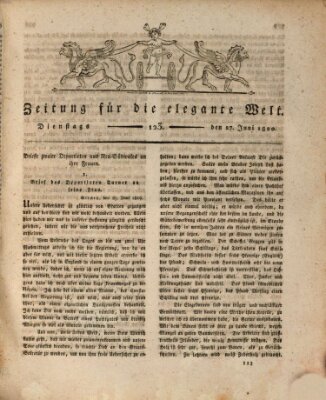 Zeitung für die elegante Welt Dienstag 27. Juni 1820