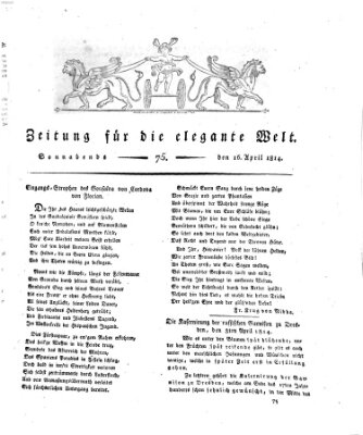 Zeitung für die elegante Welt Samstag 16. April 1814