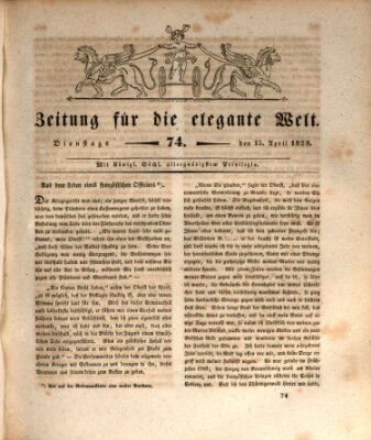 Zeitung für die elegante Welt Dienstag 15. April 1828