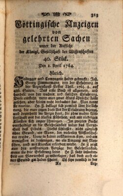 Göttingische Anzeigen von gelehrten Sachen (Göttingische Zeitungen von gelehrten Sachen) Montag 2. April 1764