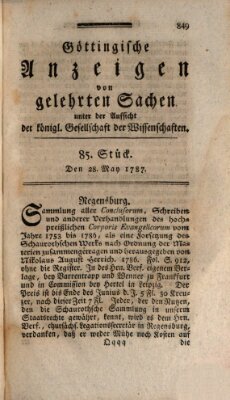 Göttingische Anzeigen von gelehrten Sachen (Göttingische Zeitungen von gelehrten Sachen) Montag 28. Mai 1787