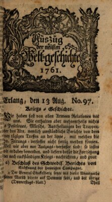 Auszug der neuesten Weltgeschichte (Erlanger Real-Zeitung) Donnerstag 13. August 1761