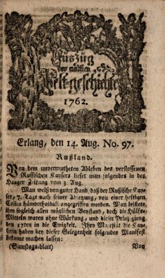 Auszug der neuesten Weltgeschichte (Erlanger Real-Zeitung) Samstag 14. August 1762