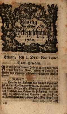 Auszug der neuesten Weltgeschichte (Erlanger Real-Zeitung) Donnerstag 2. Dezember 1762