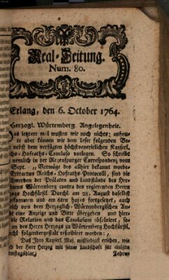 Real-Zeitung aufs Jahr ... das ist Auszug der neuesten Weltgeschichte (Erlanger Real-Zeitung) Samstag 6. Oktober 1764