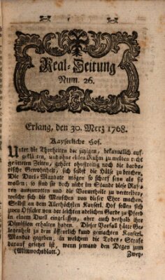Real-Zeitung aufs Jahr ... das ist Auszug der neuesten Weltgeschichte (Erlanger Real-Zeitung) Mittwoch 30. März 1768