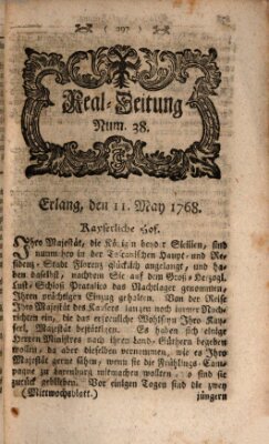 Real-Zeitung aufs Jahr ... das ist Auszug der neuesten Weltgeschichte (Erlanger Real-Zeitung) Mittwoch 11. Mai 1768
