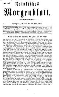 Fränkisches Morgenblatt Mittwoch 22. März 1865