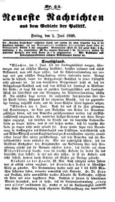 Neueste Nachrichten aus dem Gebiete der Politik (Münchner neueste Nachrichten) Freitag 2. Juni 1848