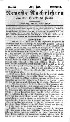 Neueste Nachrichten aus dem Gebiete der Politik (Münchner neueste Nachrichten) Donnerstag 19. April 1849