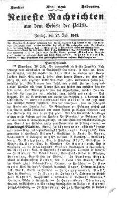 Neueste Nachrichten aus dem Gebiete der Politik (Münchner neueste Nachrichten) Freitag 27. Juli 1849