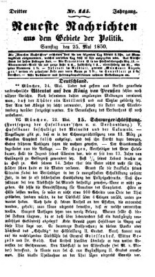 Neueste Nachrichten aus dem Gebiete der Politik (Münchner neueste Nachrichten) Samstag 25. Mai 1850