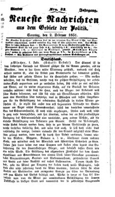 Neueste Nachrichten aus dem Gebiete der Politik (Münchner neueste Nachrichten) Sonntag 2. Februar 1851