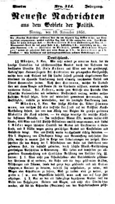 Neueste Nachrichten aus dem Gebiete der Politik (Münchner neueste Nachrichten) Montag 10. November 1851