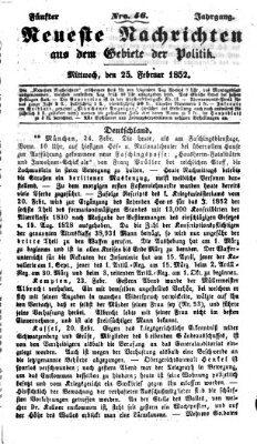Neueste Nachrichten aus dem Gebiete der Politik (Münchner neueste Nachrichten) Mittwoch 25. Februar 1852