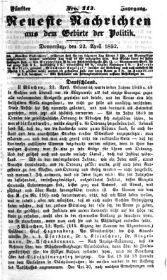 Neueste Nachrichten aus dem Gebiete der Politik (Münchner neueste Nachrichten) Donnerstag 22. April 1852