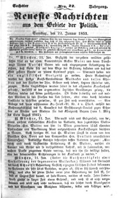 Neueste Nachrichten aus dem Gebiete der Politik (Münchner neueste Nachrichten) Samstag 22. Januar 1853