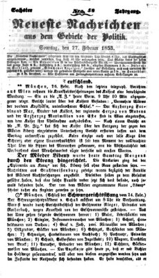 Neueste Nachrichten aus dem Gebiete der Politik (Münchner neueste Nachrichten) Sonntag 27. Februar 1853