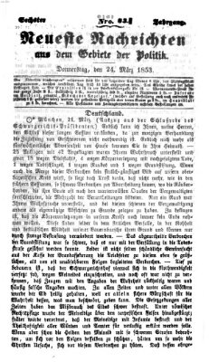 Neueste Nachrichten aus dem Gebiete der Politik (Münchner neueste Nachrichten) Donnerstag 24. März 1853
