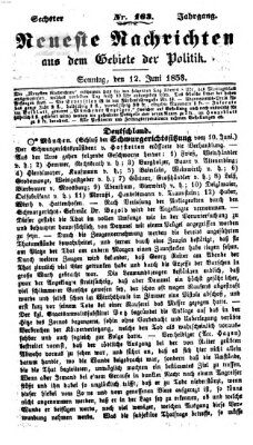 Neueste Nachrichten aus dem Gebiete der Politik (Münchner neueste Nachrichten) Sonntag 12. Juni 1853