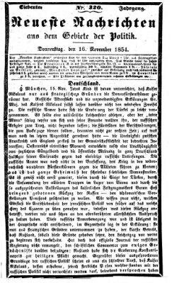 Neueste Nachrichten aus dem Gebiete der Politik (Münchner neueste Nachrichten) Donnerstag 16. November 1854