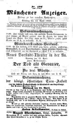 Neueste Nachrichten aus dem Gebiete der Politik (Münchner neueste Nachrichten) Sonntag 15. April 1855