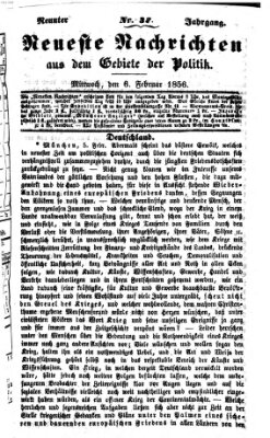 Neueste Nachrichten aus dem Gebiete der Politik (Münchner neueste Nachrichten) Mittwoch 6. Februar 1856